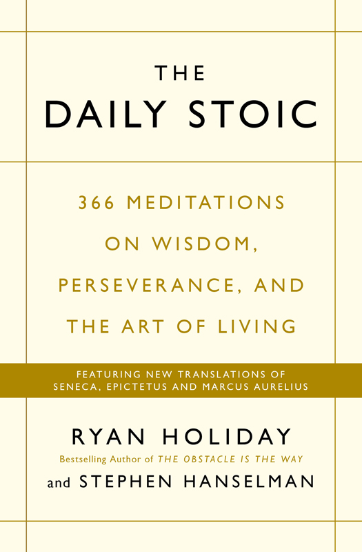 The Daily Stoic – Ryan Holiday & Stephen Hanselman