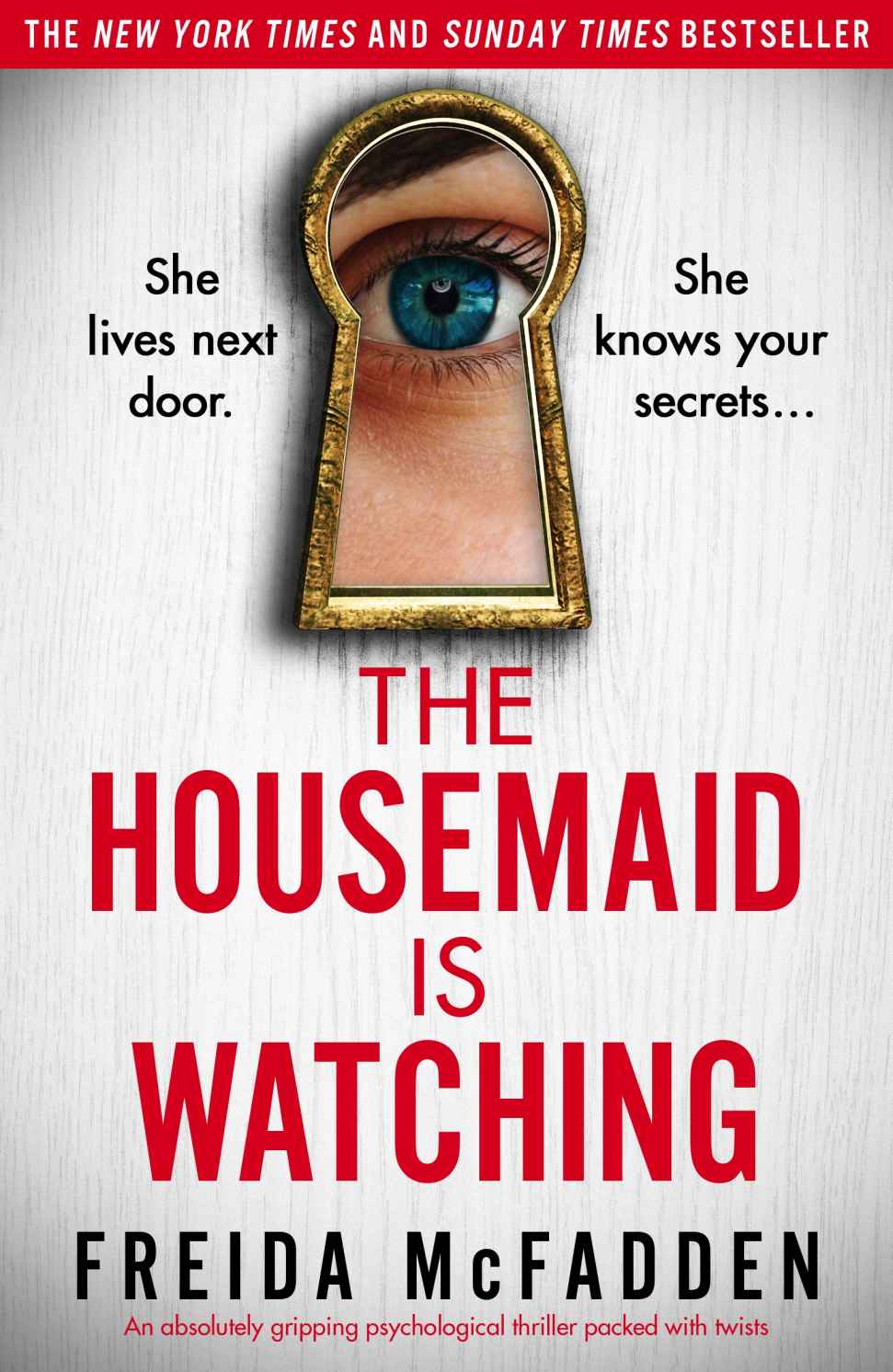 The Housemaid Is Watching – Freida McFadden