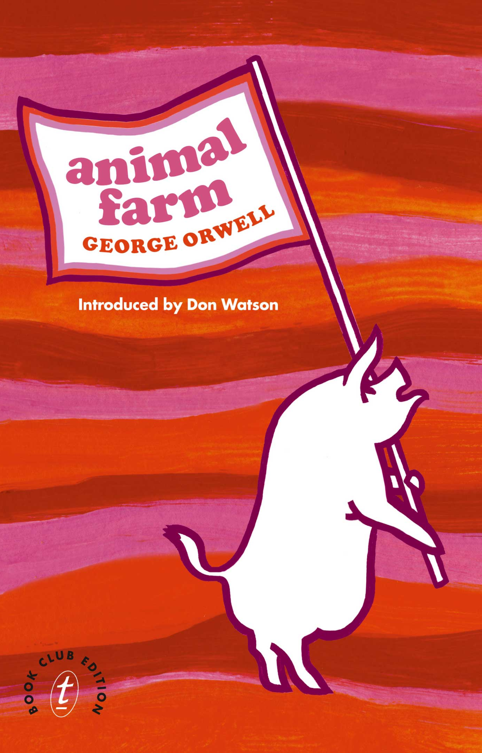 Animal Farm – George Orwell