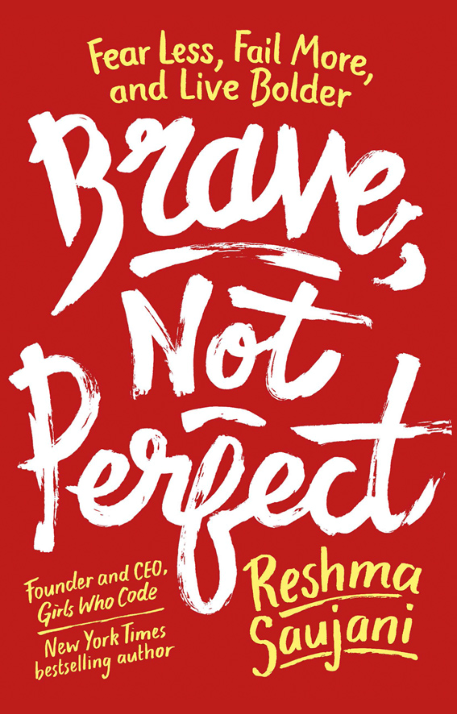 Brave, Not Perfect – Reshma Saujani