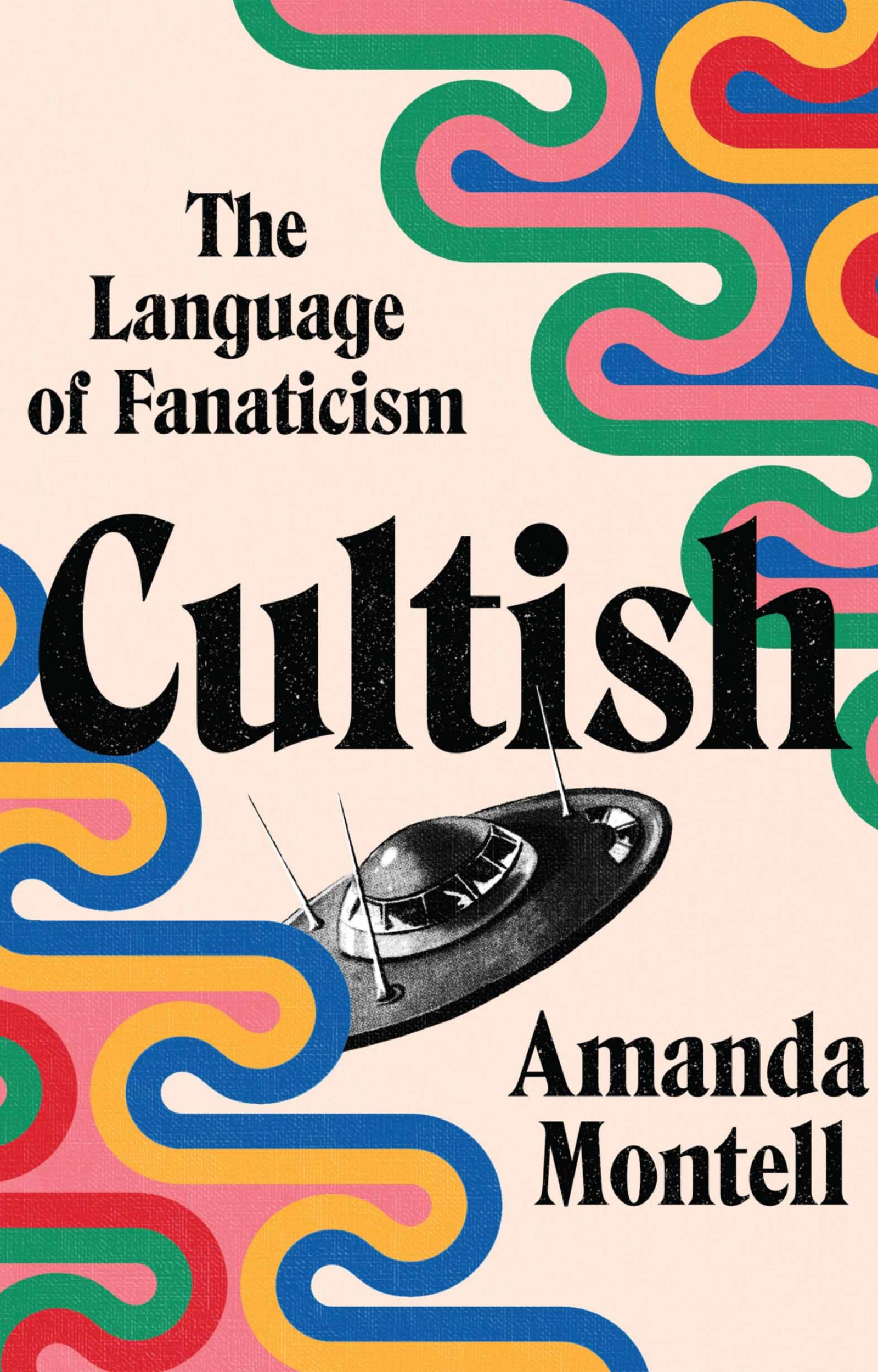 Cultish – Amanda Montell
