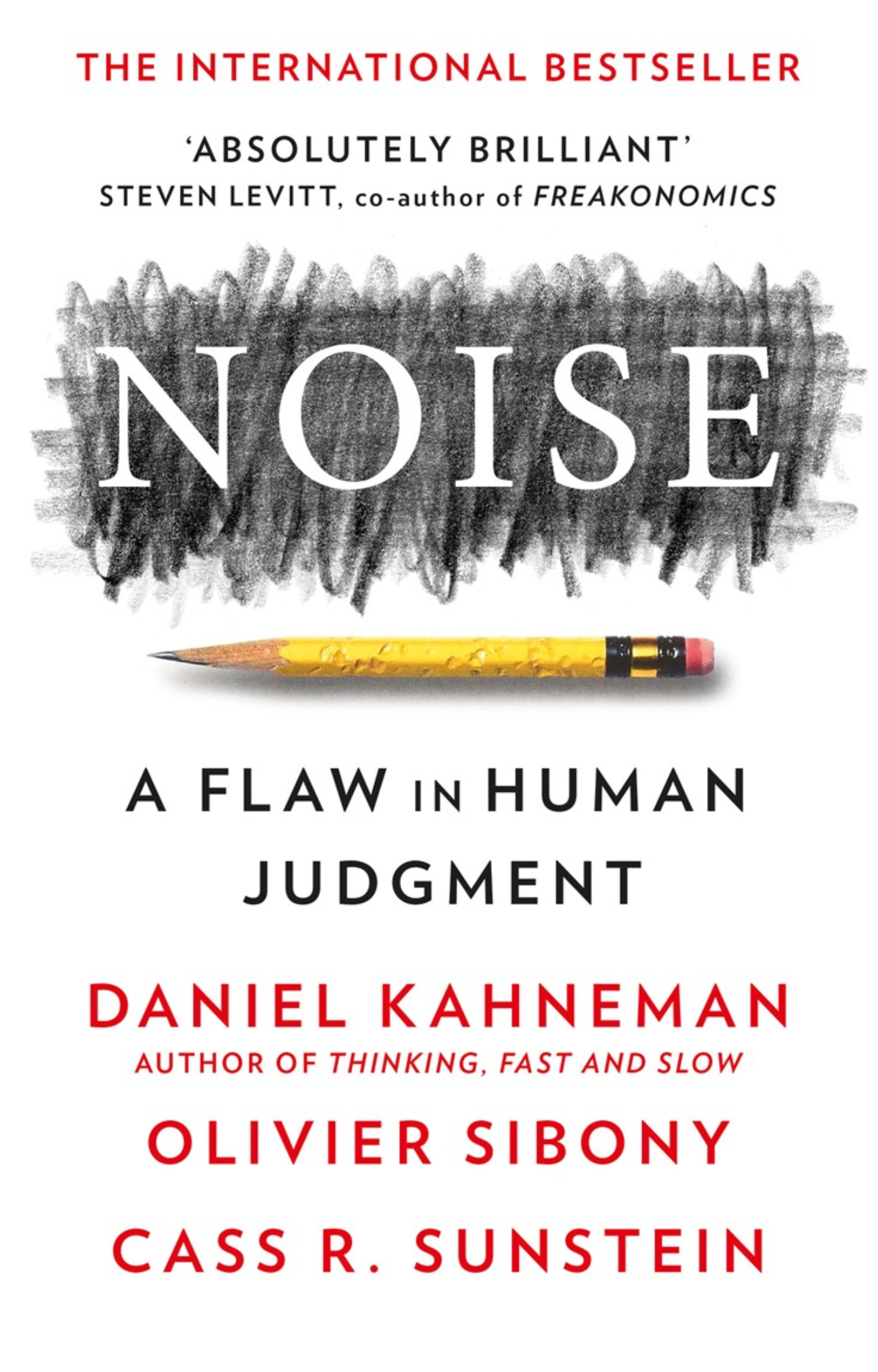 Noise – Daniel Kahneman, Olivier Sibony, Cass R. Sunstein