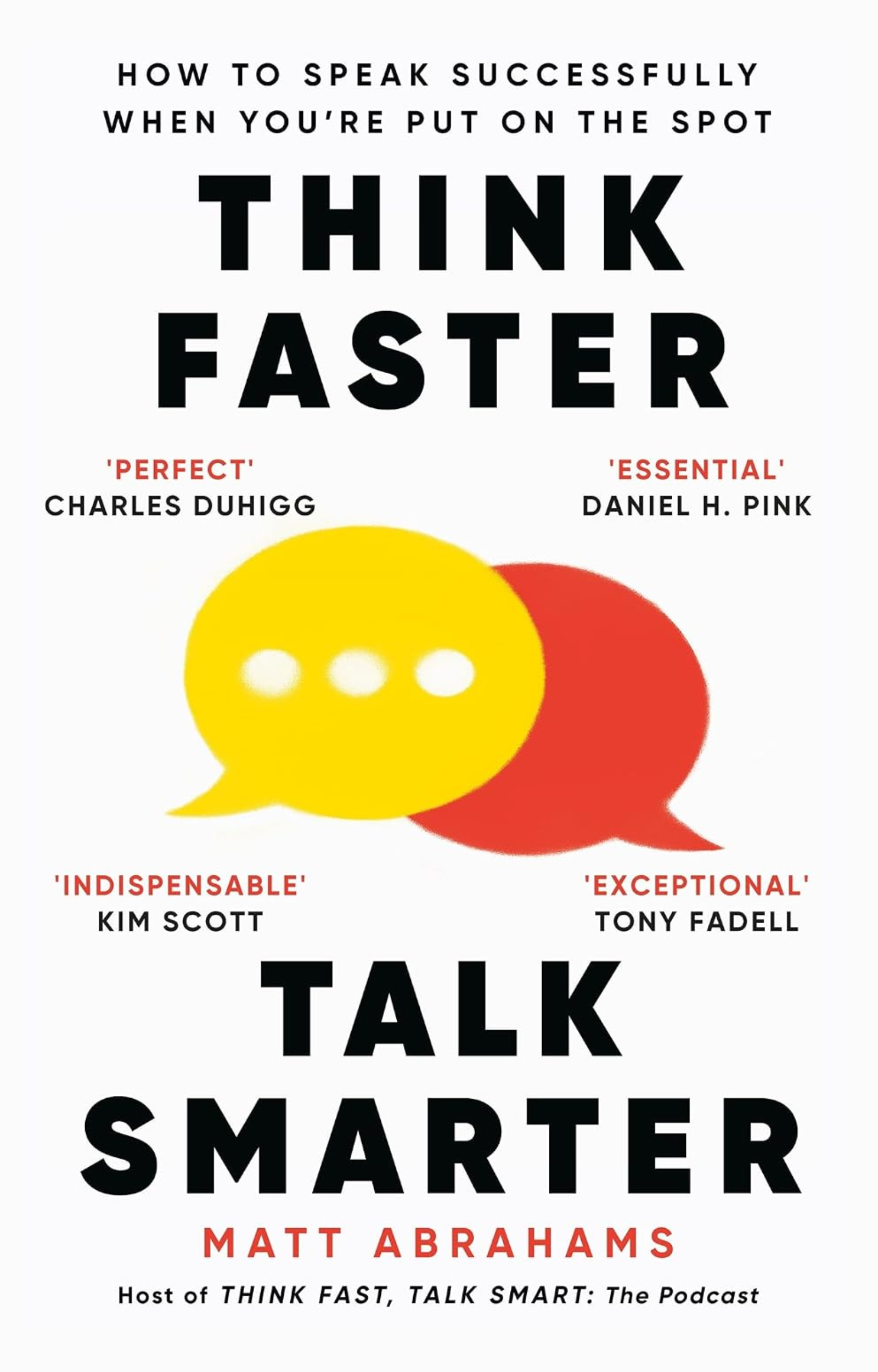 Think Faster, Talk Smarter – Matt Abrahams